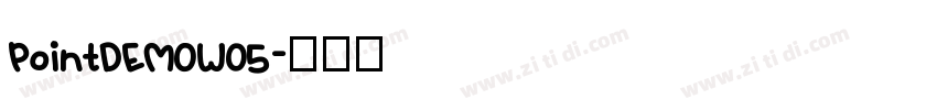 PointDEMOW05字体转换