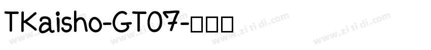 TKaisho-GT07字体转换
