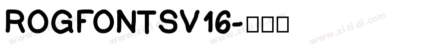 ROGFontsv16字体转换