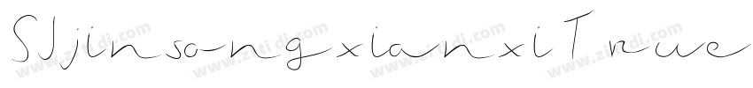 SJjinsongxianxiTrue字体转换