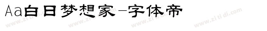Aa白日梦想家字体转换