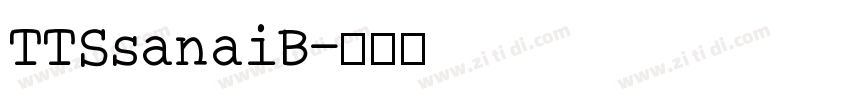 TTSsanaiB字体转换
