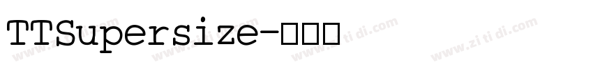 TTSupersize字体转换