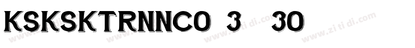 KSKSKTRNNC0_32_30字体转换