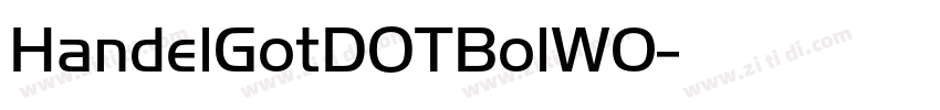 HandelGotDOTBolW0字体转换 HandelGotDOTBolW0字体转换