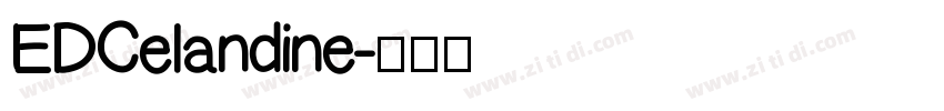 EDCelandine字体转换