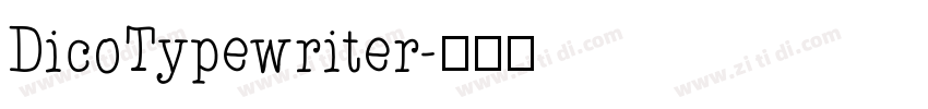 DicoTypewriter字体转换