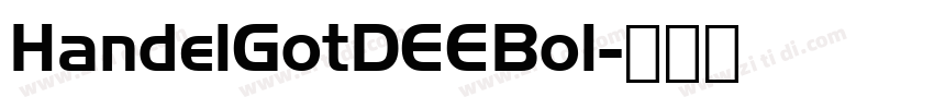HandelGotDEEBol字体转换