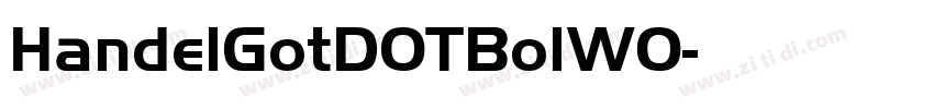 HandelGotDOTBolW0字体转换 HandelGotDOTBolW0字体转换