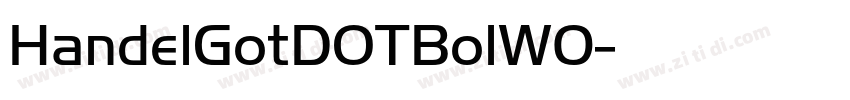 HandelGotDOTBolW0字体转换 HandelGotDOTBolW0字体转换