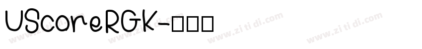 UScoreRGK字体转换