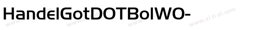 HandelGotDOTBolW0字体转换 HandelGotDOTBolW0字体转换