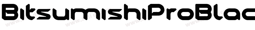 BitsumishiProBlack字体转换
