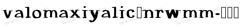valomaxiyalic—nrwmm字体转换