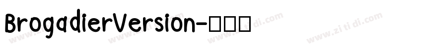 BrogadierVersion字体转换