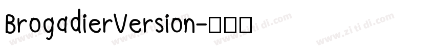 BrogadierVersion字体转换