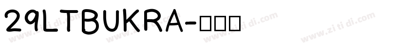 29LTBUKRA字体转换