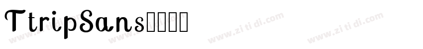 TtripSans字体转换