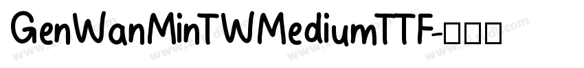 GenWanMinTWMediumTTF字体转换