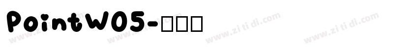 PointW05字体转换