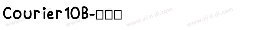 Courier10B字体转换 Courier10B字体转换