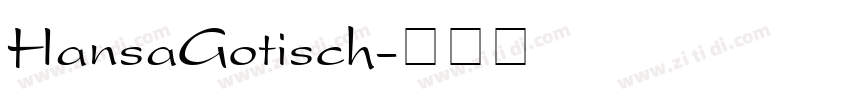 HansaGotisch字体转换
