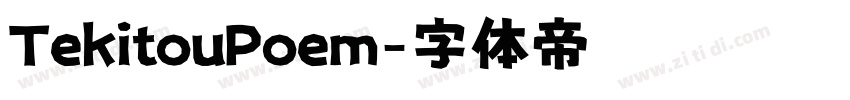 TekitouPoem字体转换