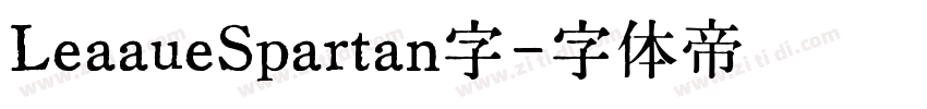 LeaaueSpartan字字体转换