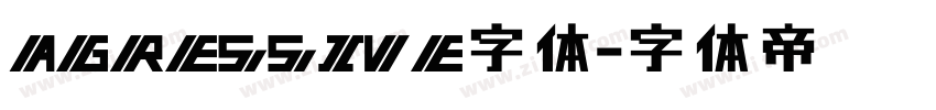 AGRESSIVE字体字体转换