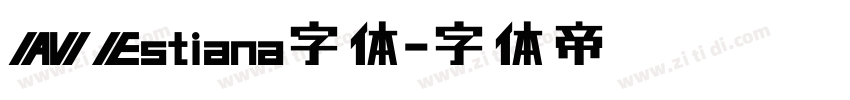 AVEstiana字体字体转换