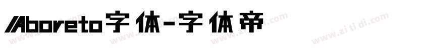 Aboreto字体字体转换