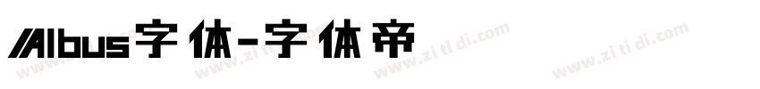 Albus字体字体转换