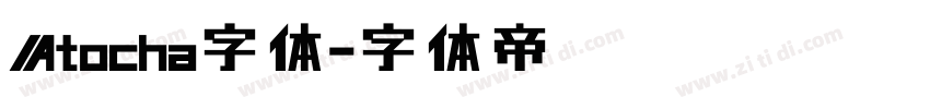 Atocha字体字体转换