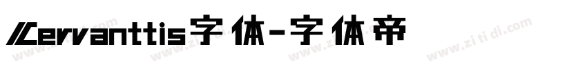 Cervanttis字体字体转换