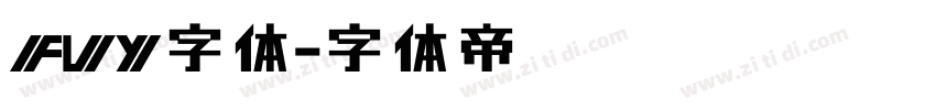 FUY字体字体转换