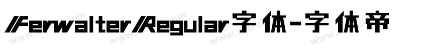 FerwalterRegular字体字体转换