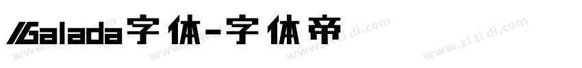 Galada字体字体转换
