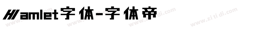Hamlet字体字体转换