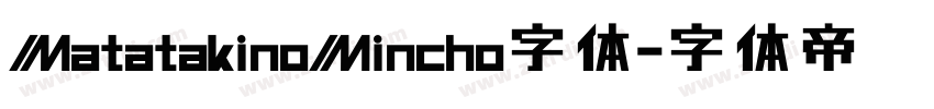 MatatakinoMincho字体字体转换