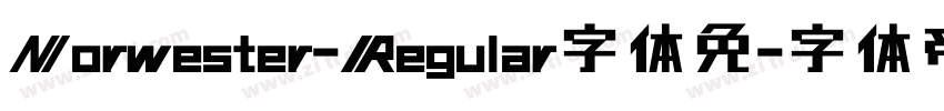 Norwester-Regular字体免字体转换