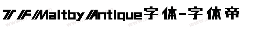 TFMaltbyAntique字体字体转换
