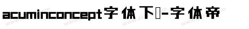 acuminconcept字体下载字体转换