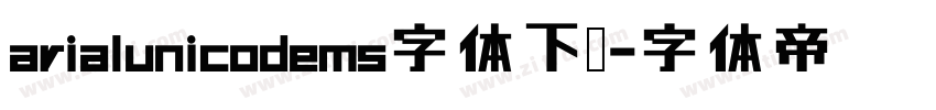 arialunicodems字体下载字体转换