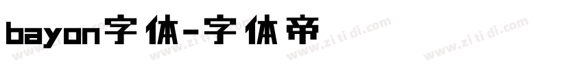 bayon字体字体转换