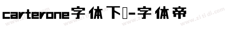 carterone字体下载字体转换