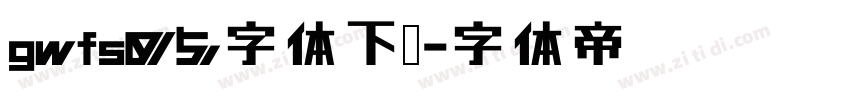 gwfs05字体下载字体转换