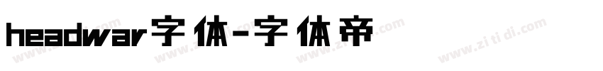headwar字体字体转换