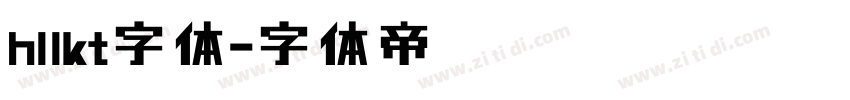 hllkt字体字体转换