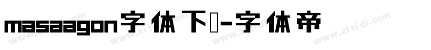 masaagon字体下载字体转换
