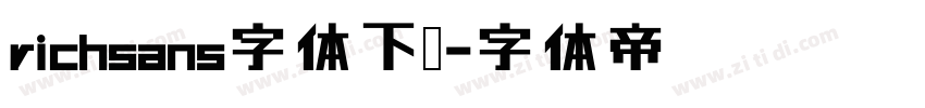 richsans字体下载字体转换